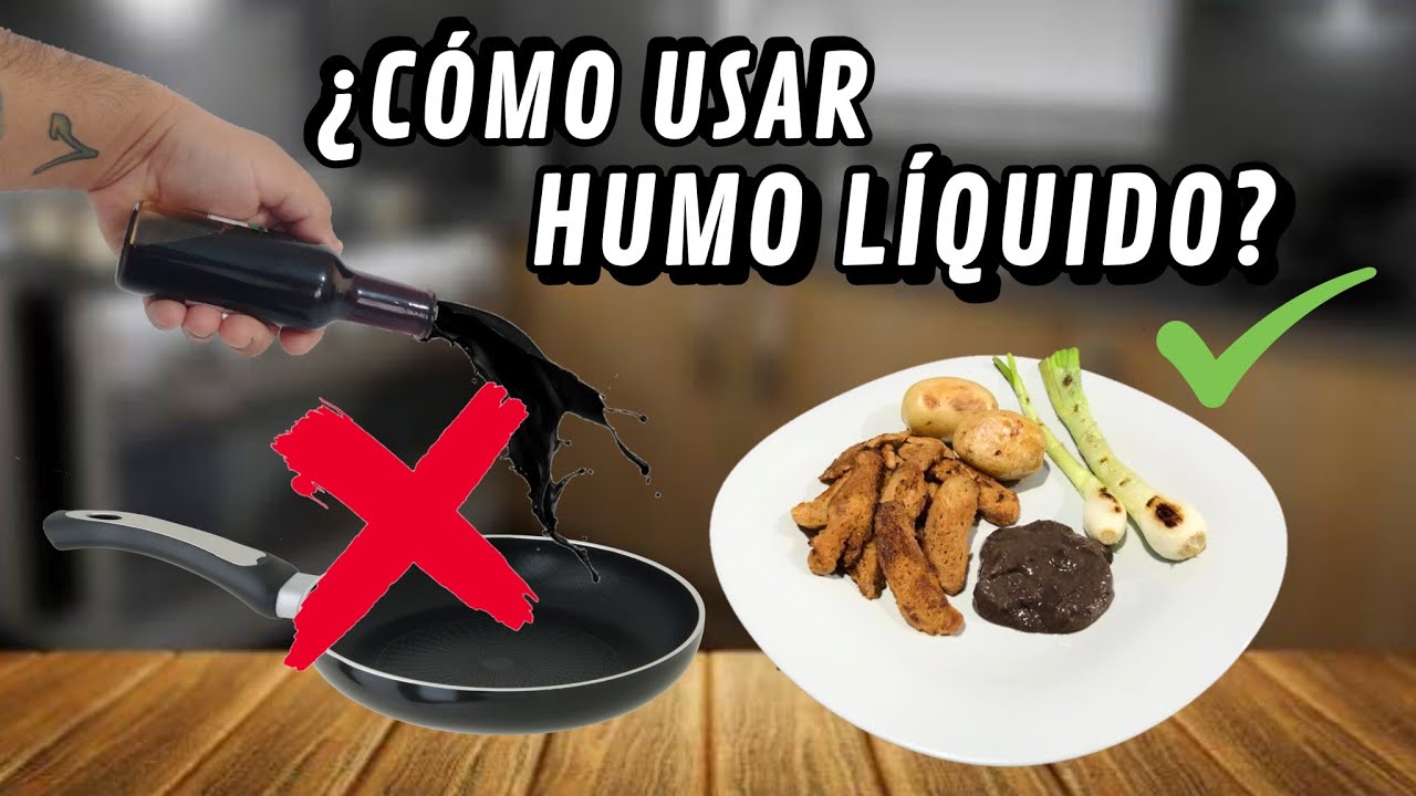 HUMO L&Iacute;QUIDO| &iquest;c&oacute;mo usar humo l&iacute;quido? - Forma f&aacute;cil y r&aacute;pida para cocinar con humo l&iacute;quido 👍🍲