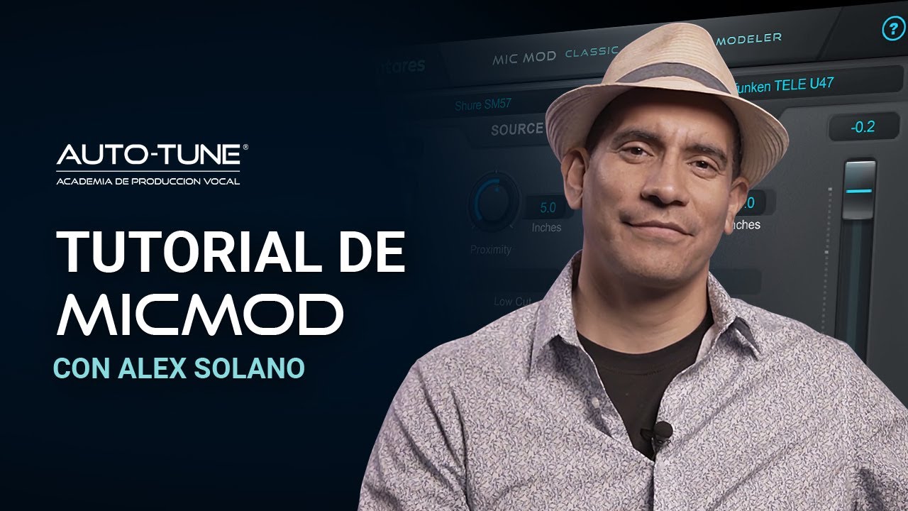 Tutorial De Mic Mod | Con la participación de Alex Solano