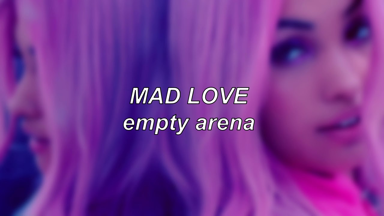Mabel - Mad Love | Empty Arena Edit