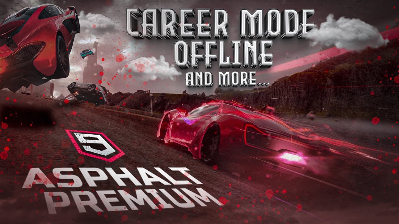 Asphalt 9 Offline Premium is AMAZING