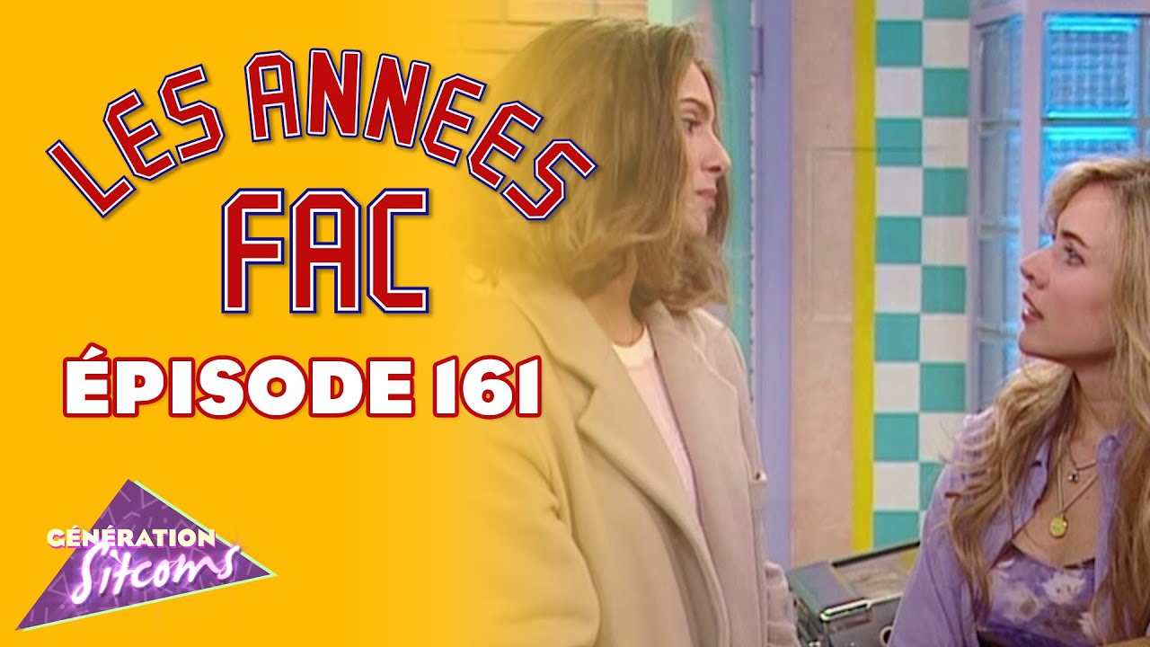 LES ANNÉES FAC - La nouvelle venue | EPISODE 161