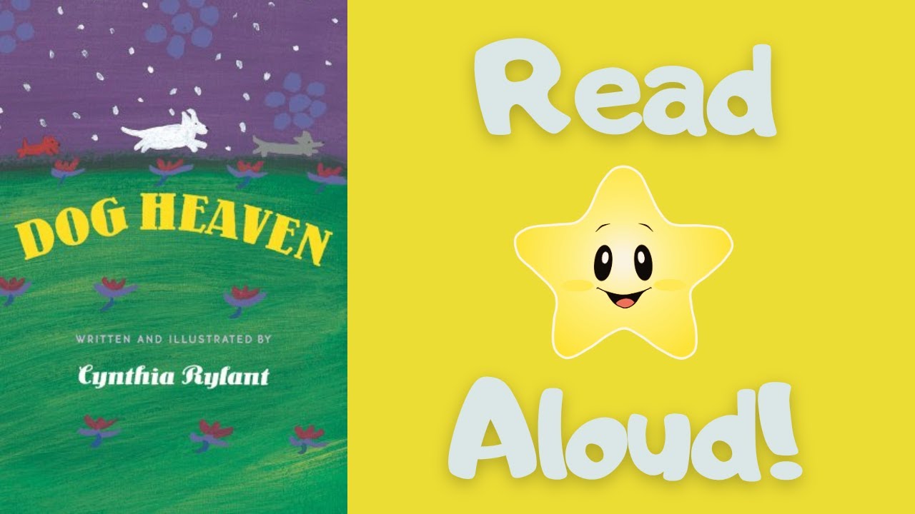 STORYTIME- DOG HEAVEN -READ ALOUD Stories For Children!