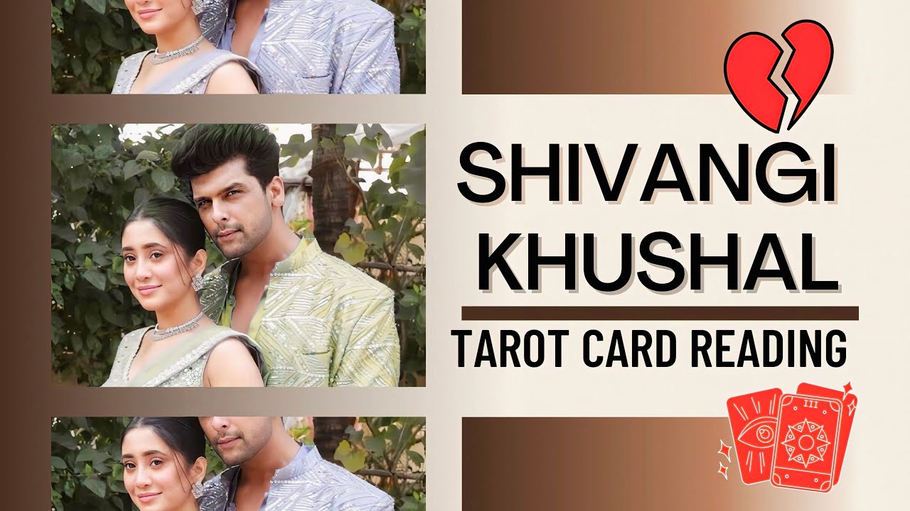 Kushal–Shivangi Relationship: Sacchai Kya Hai? Tarot Update