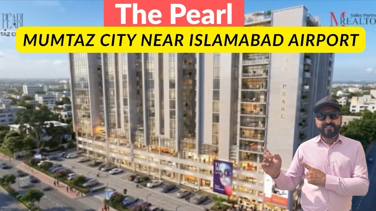 The Pearl Mumtaz city | Islamabad Airport | Mrealtors | Shops and Apartment 
