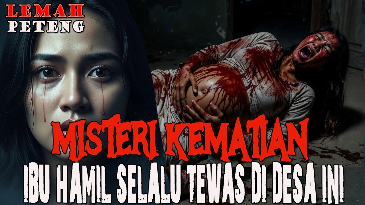 KUTUKAN DIDESA INI MISTERI KEMATIAN DAN HILANGNYA IBU HAMIL DIDESA WIYORO