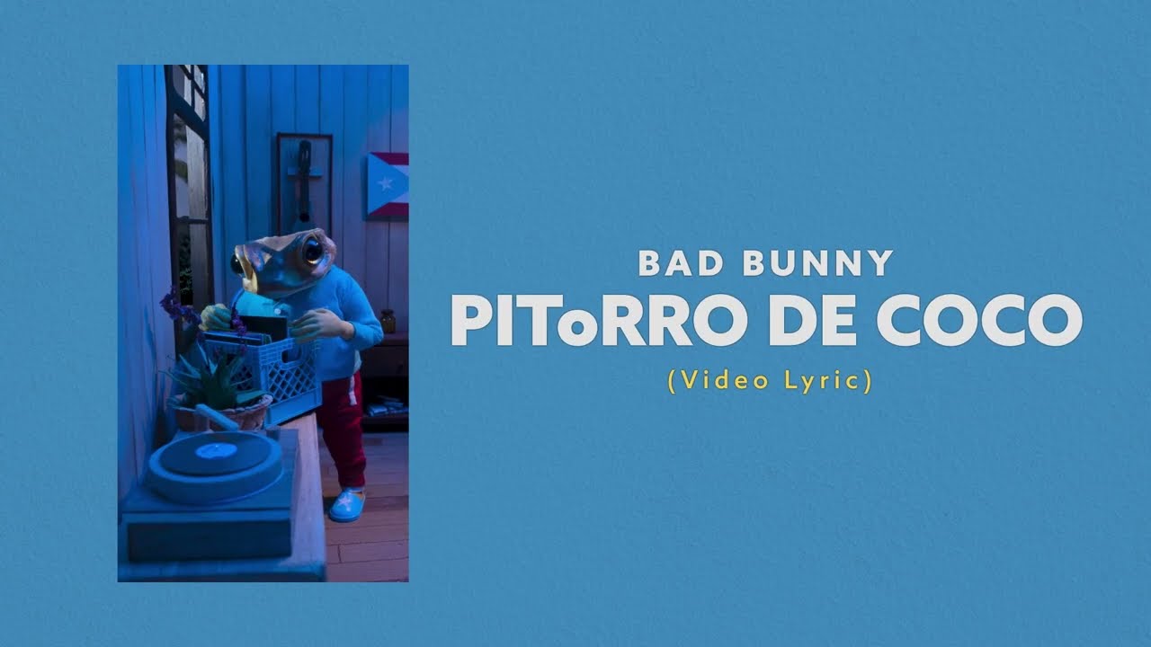 Bad Bunny - PIToRRO DE COCO (Video Lyrics)