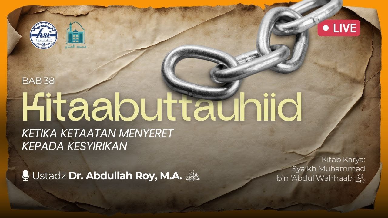 Kajian Kitab [Kitaabuttauhiid] - Bab 38 | Masjid Al-Fattah Jatinegara