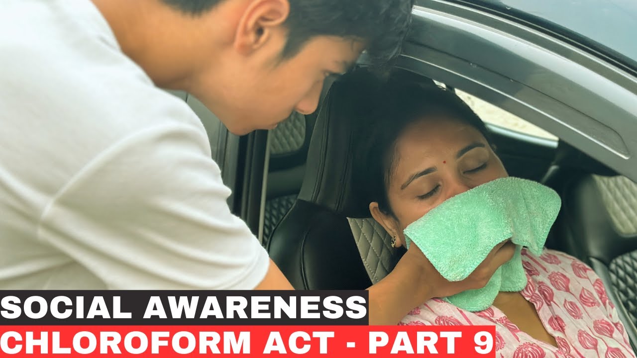 Social Awareness Chloroform Act - Part 9 | Chloroform Act Awareness #chloroformact #socialawareness