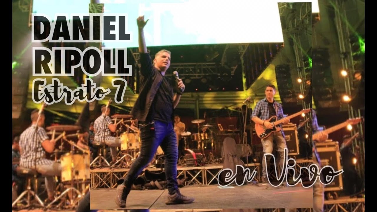 DANIEL RIPOLL y ESTRATO 7 en vivo FIESTA CELESTIAL 2019