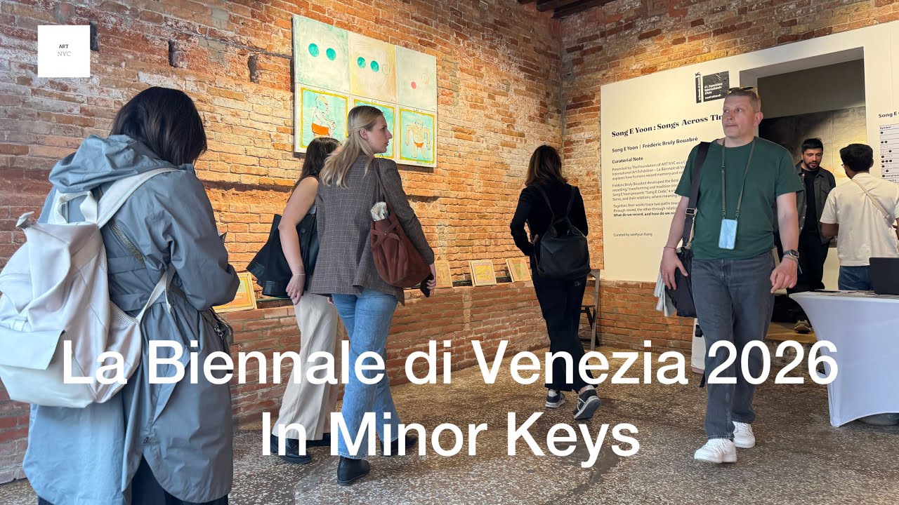 La Biennale di Venezia 2026, In Minor Keys @ARTNYC 