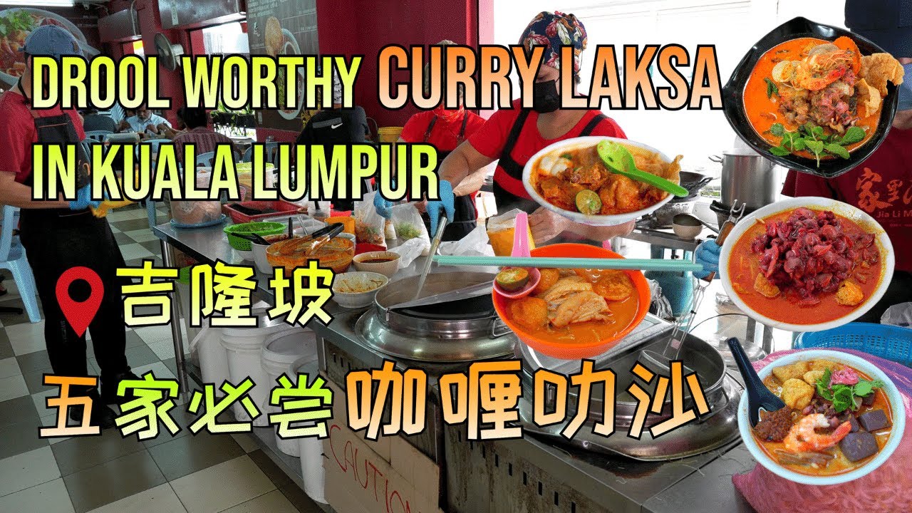 Drool Worthy Malaysian Food  - TOP 5 CURRY LAKSA in Kuala Lumpur & Selangor