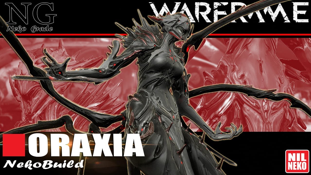 Oraxia Build | ไทย | WARFRAME | (By NilNeko) #tennocreate #NilNeko
