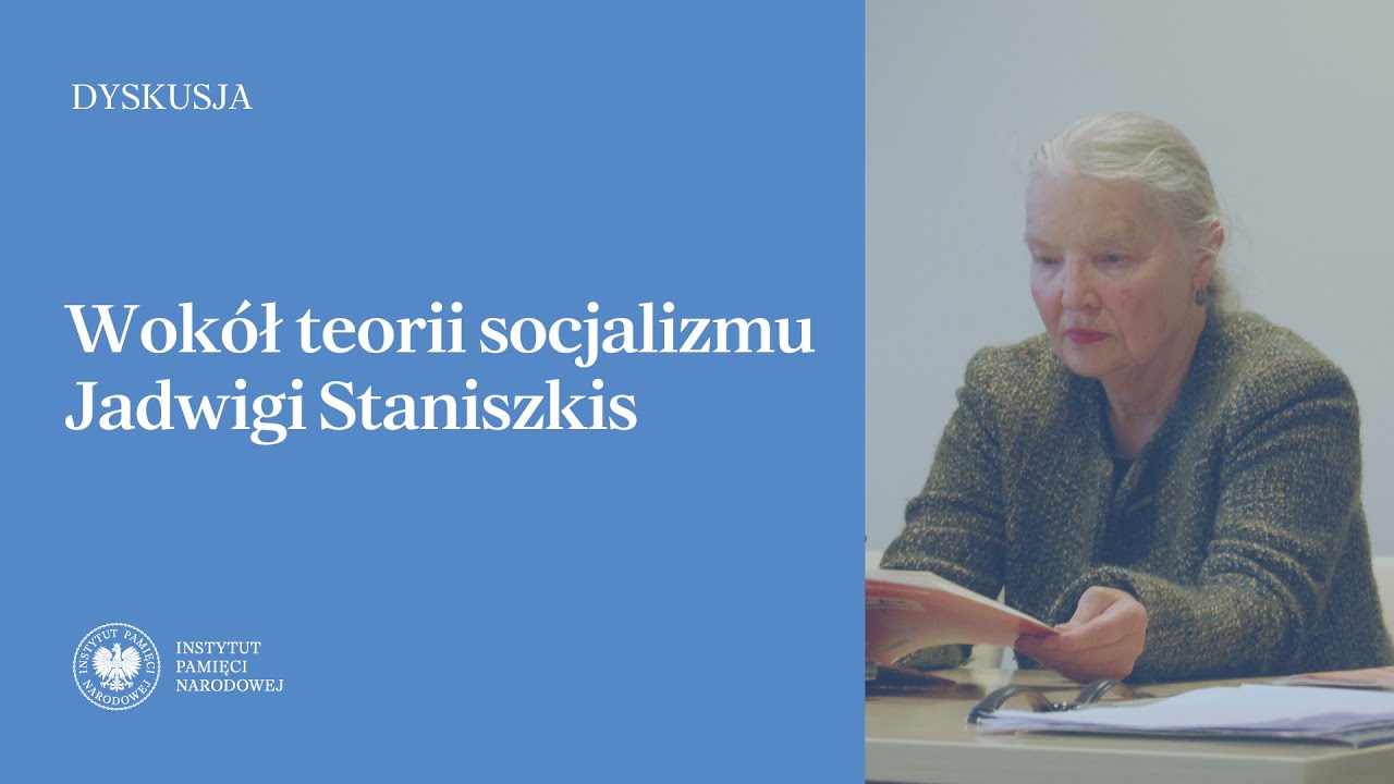 Wokół teorii socjalizmu Jadwigi Staniszkis [Dyskusja]