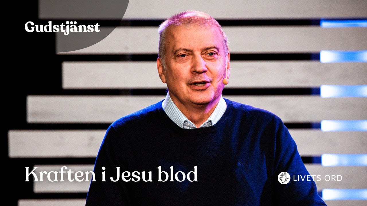 Gudstjänst | "Kraften i Jesu blod" | Carl-Gustaf Severin