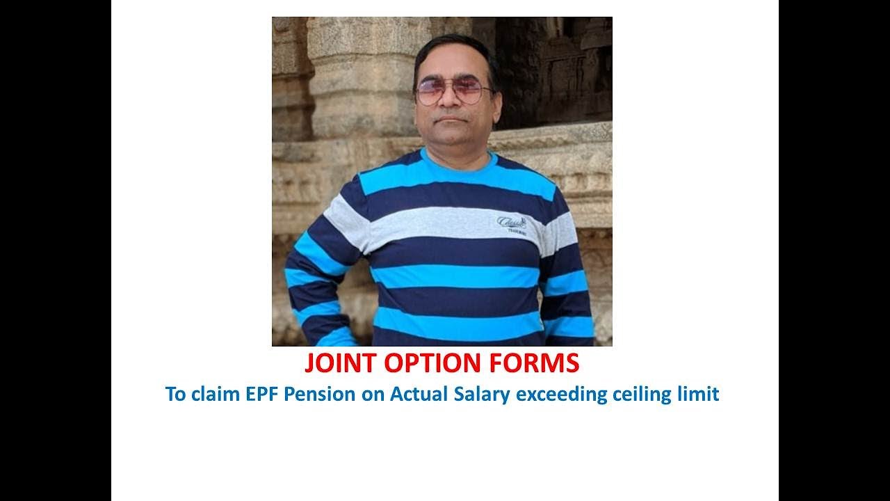 Proposed MODELs of Joint Option Forms to claim EPF Pension on Actual Salary exceeding ceiling limit.