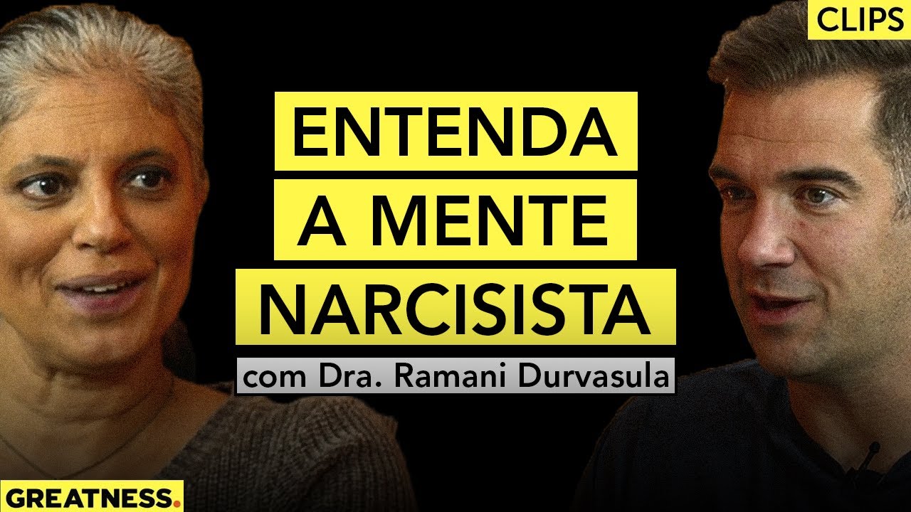 O Transtorno De Personalidade Narcisista E Como Funciona | Dra. Ramani Durvasula