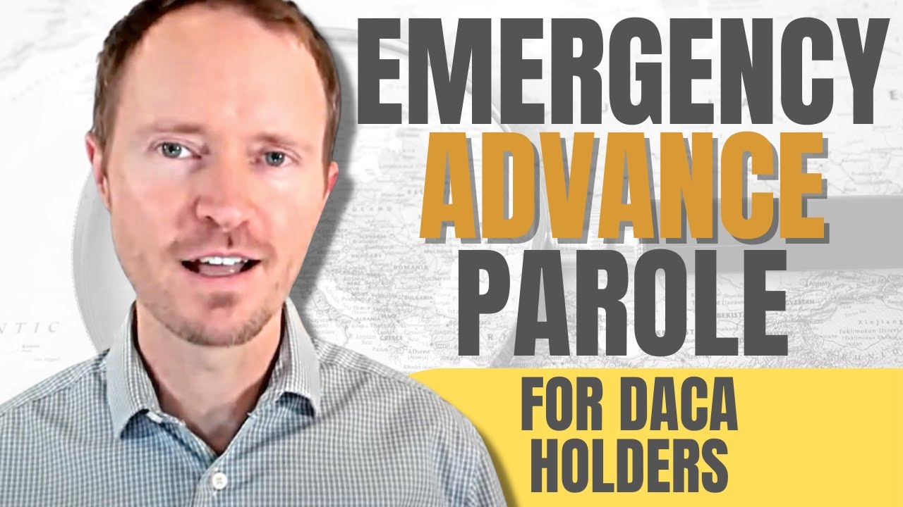 How do DACA Holders Apply for Emergency Advance Parole?