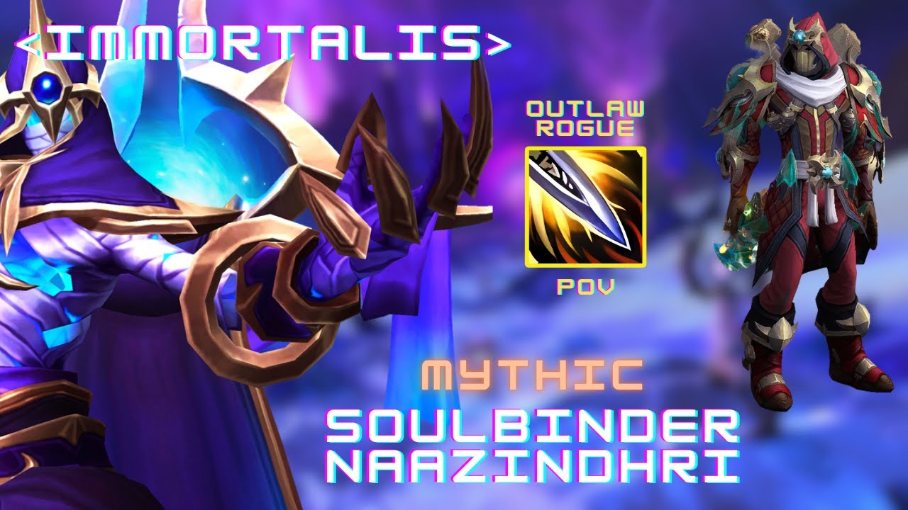 Soulbinder Naazindhri (Mythic) | Manaforge Omega | Outlaw Rogue POV