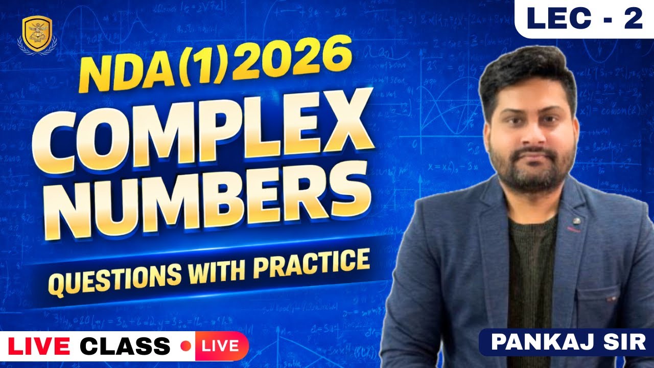 Complex Numbers | Class 2 | NDA 2026 | Complete Maths Course | Pankaj Sir | NDA 2026 | NDA 1 2026