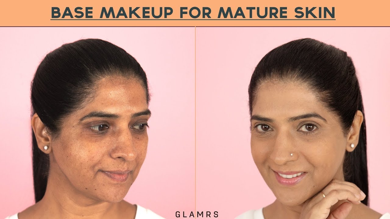 Base Makeup Routine For Mature Skin |  GLAMRS Makeup