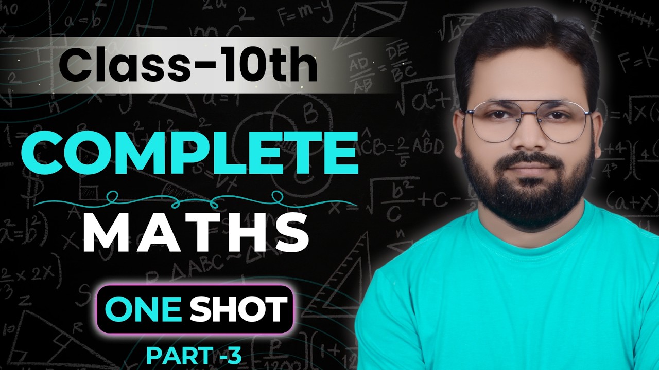 Class 10 MATHS: The Final One Shot | Part-3 (Chapters 8-15) | Board 2026 🔥 | Complete maths |