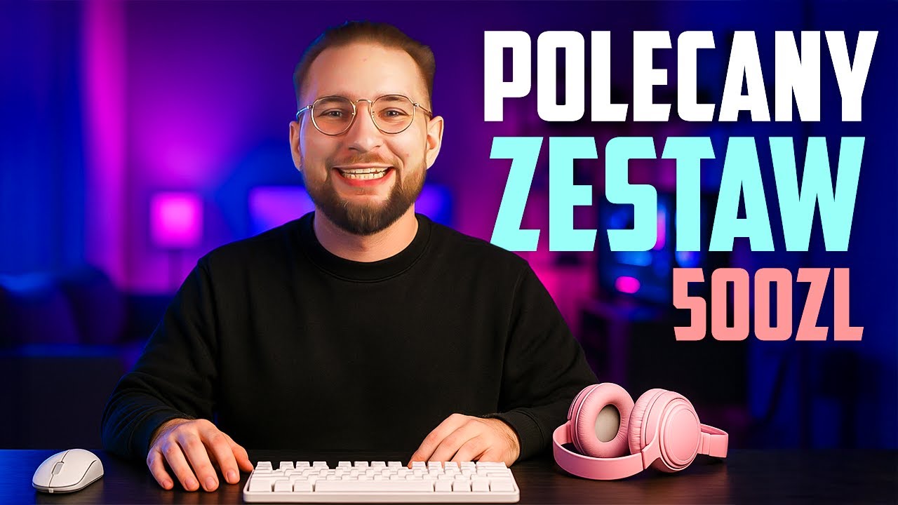 POLECANY ZESTAW GAMINGOWY do 500zł