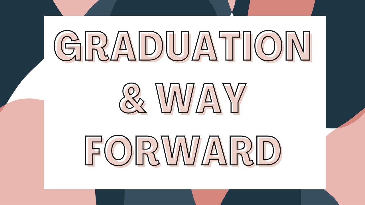 You've Graduated! Here's What's Next...