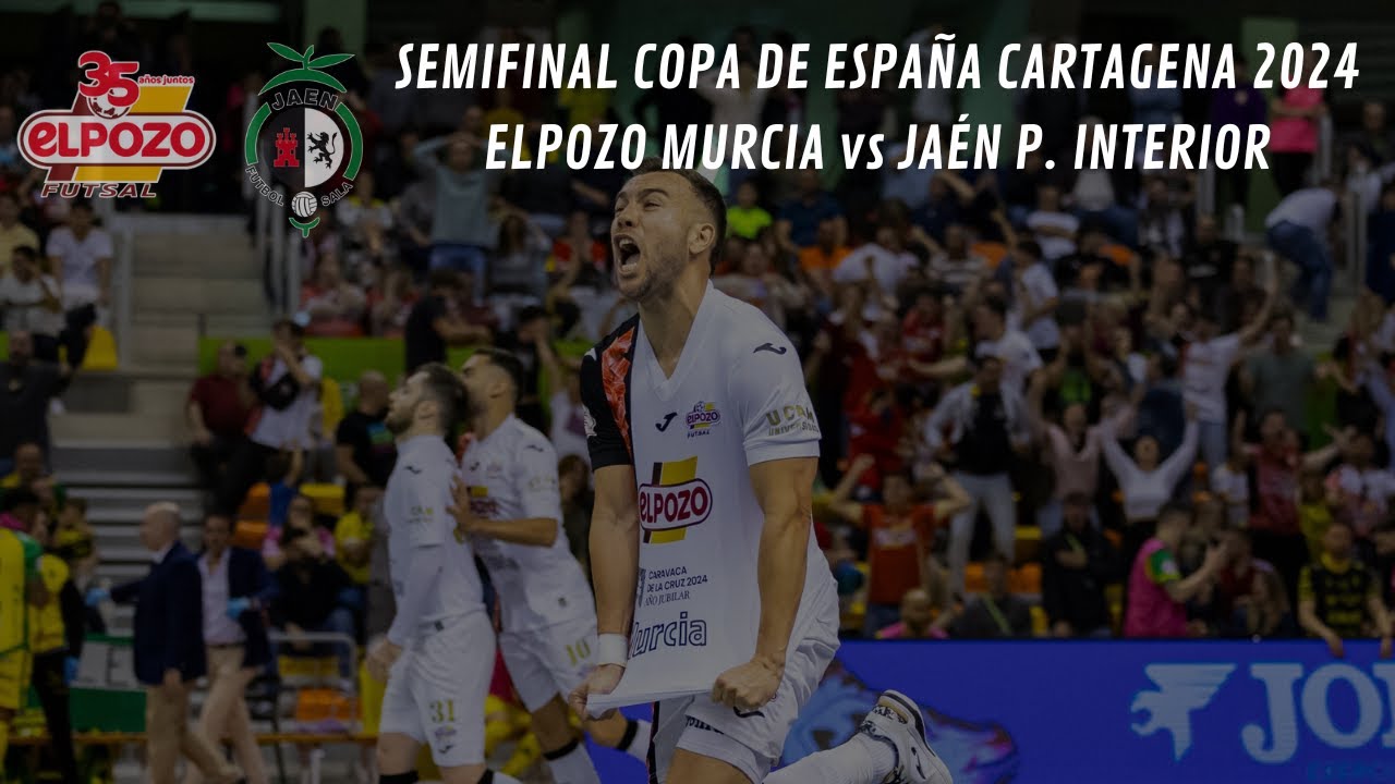 FUTSAL | ElPozo Murcia - Jaén Paraíso Interior (Semifinal Copa de España 2024)