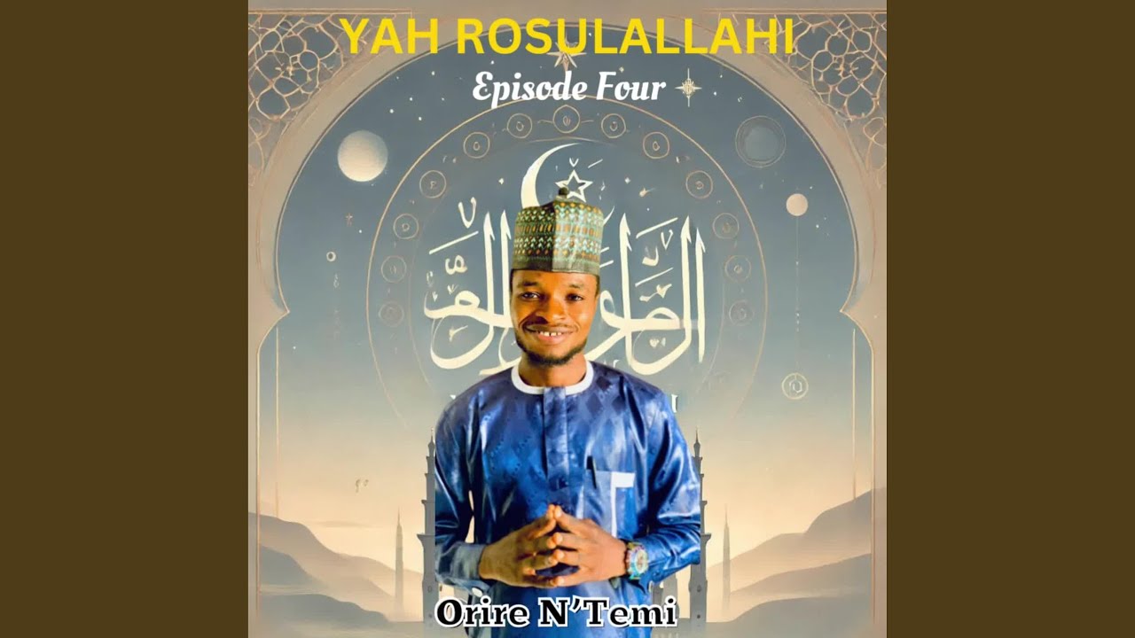 Yah Rosulallahi (Episode Four)