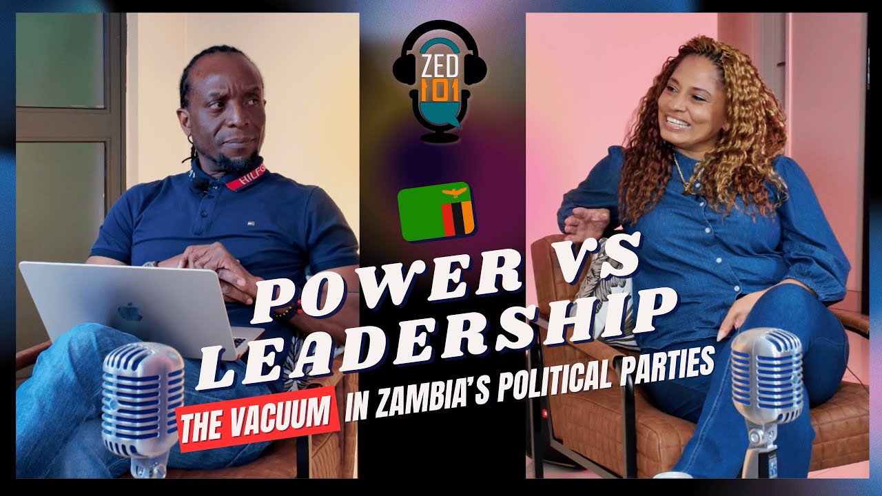 ZED101 PODCAST Episode #23 | Failing to fill the Leadership Void in Zambian Politics