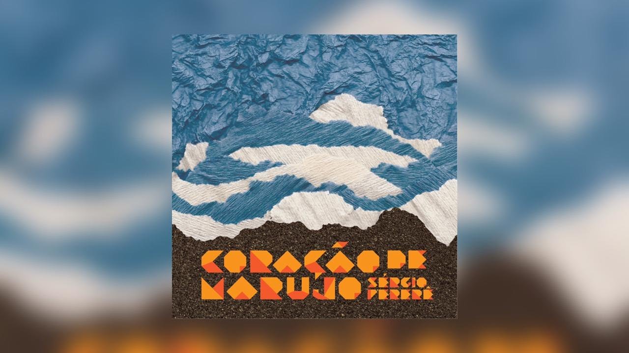 Sérgio Pererê - Coração de Marujo [Disco completo]