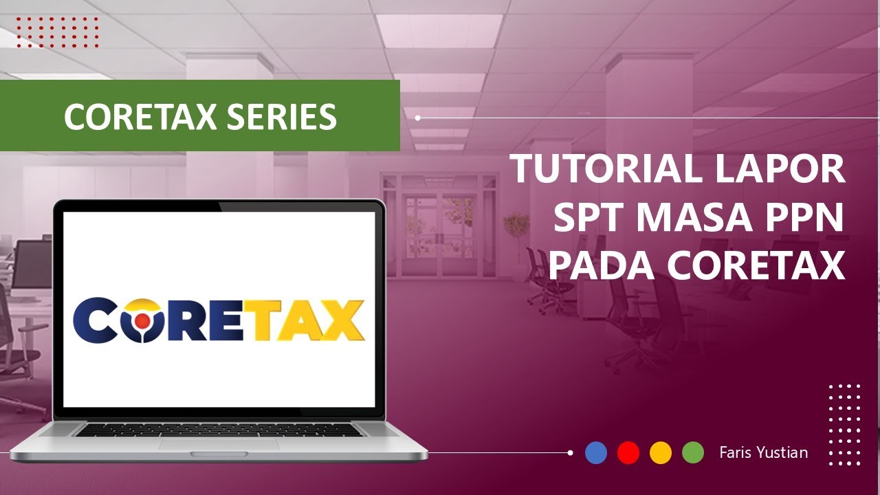 CORETAX SERIES |  Cara Lapor SPT Masa PPN Nihil/Lebih Bayar pada Coretax