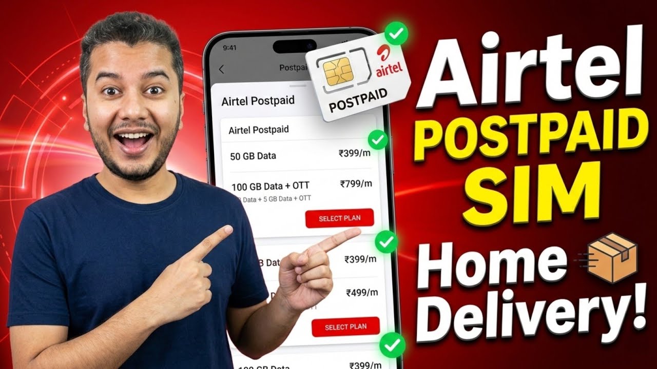 Airtel Postpaid SIM Kaise Le Online 2026 | How to Get Airtel Postpaid SIM at Home