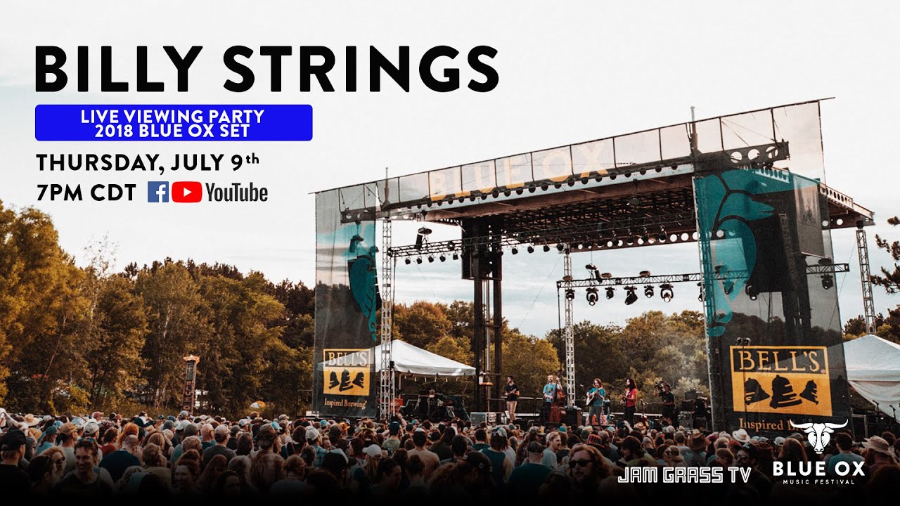Billy Strings - 2018 Blue Ox Music Festival FULL SET