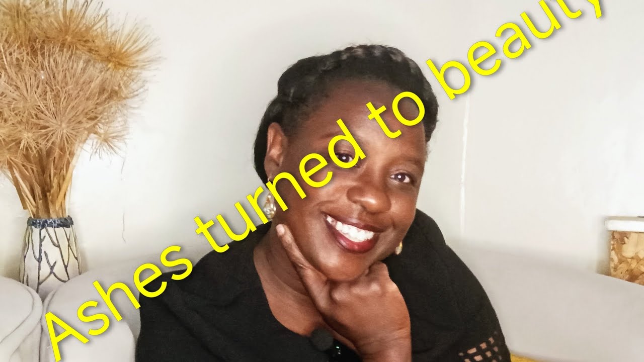 Grace turns out ashes to beauty 
