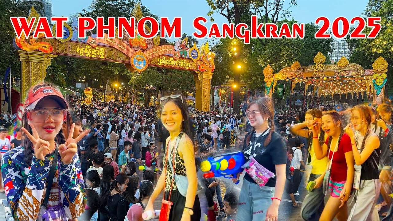 WAT PHNOM SANGKRAN FESTIVAL 2025 Cambodia Happy Khmer Near