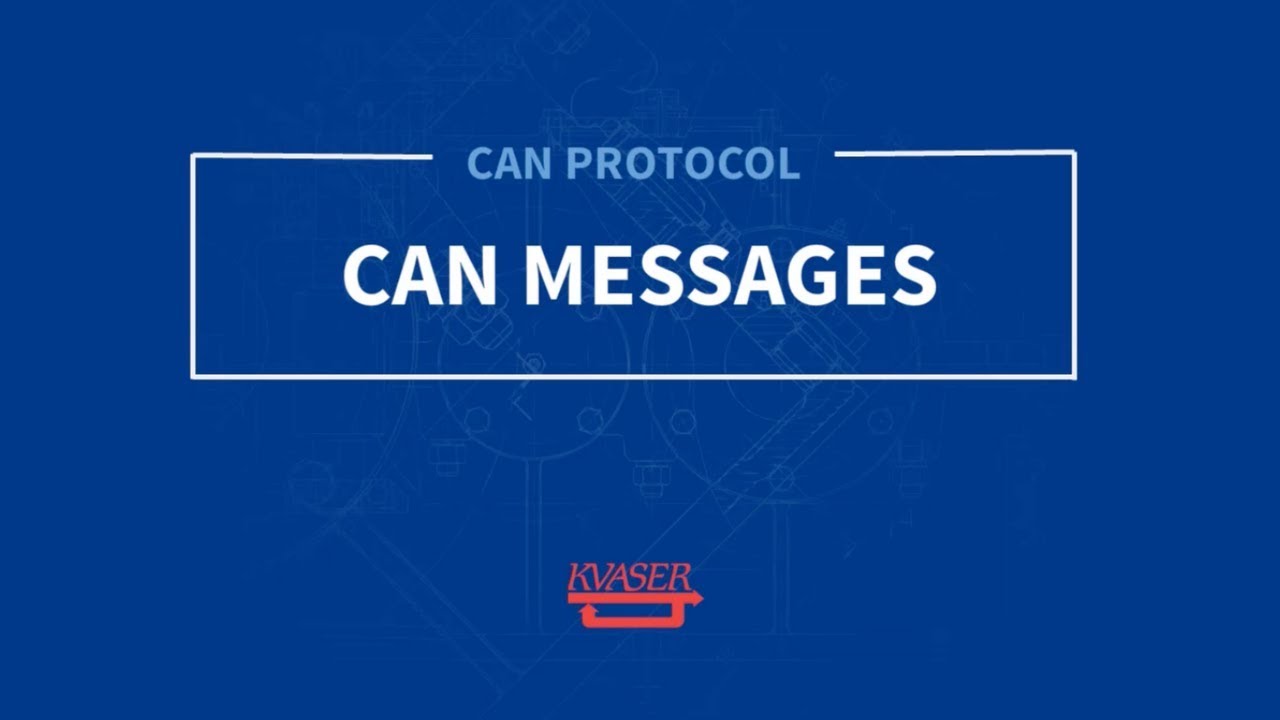 Kvaser CAN Protocol Course: CAN Message Types (Part 2)