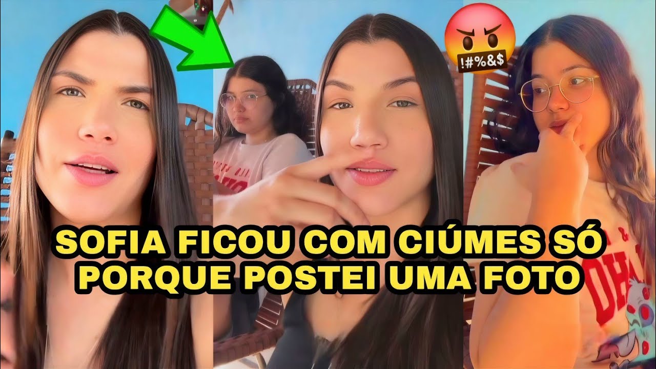 E SOFIA QUE FICOU COM CIÚMES SÓ POR CAUSA DE UMA FOTO NO FEED DO INSTA🤦🏻‍♀️😅