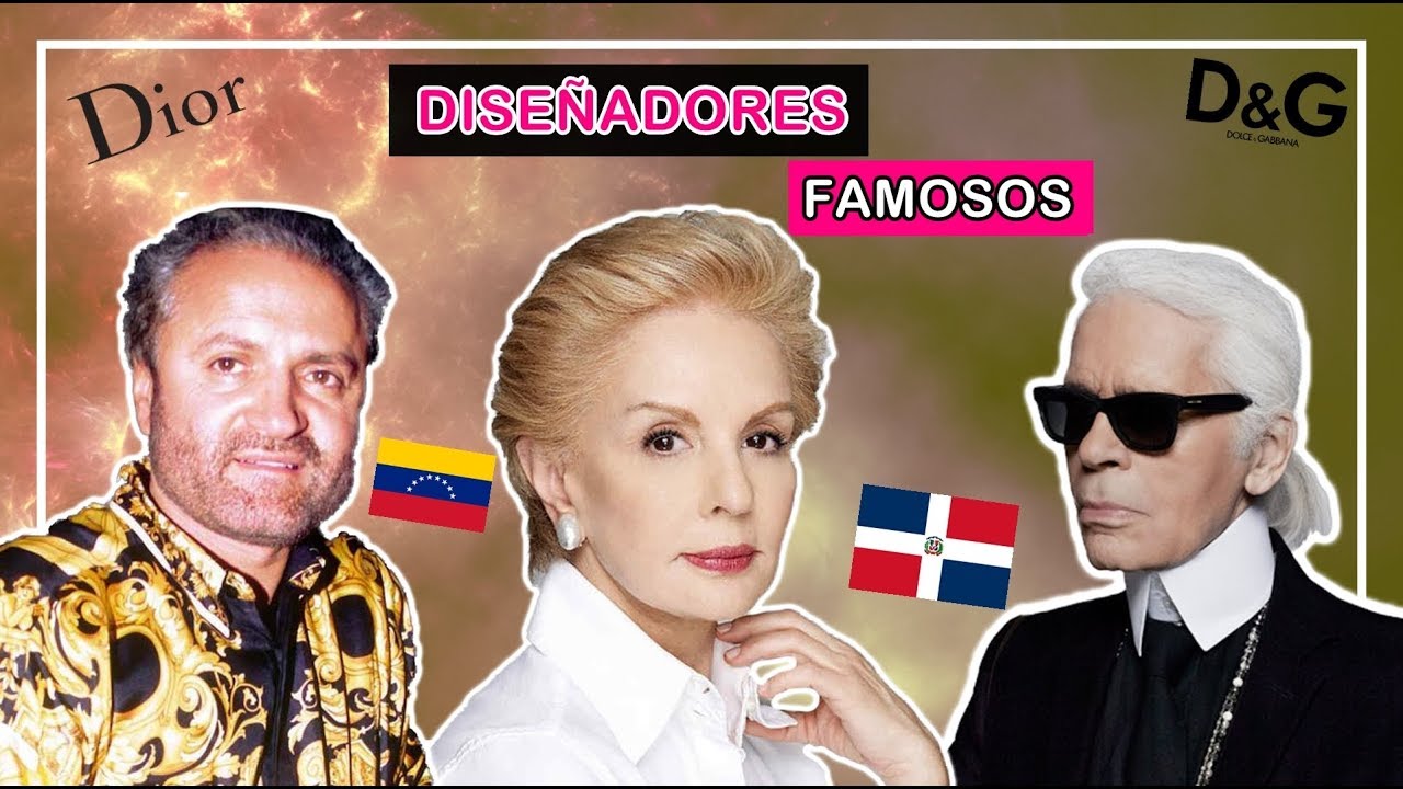 LOS 10 DISEÑADORES DE MODA MÁS FAMOSOS DEL MUNDO | VERSACE - CAROLINA HERRERA -DIOR Y MÁS