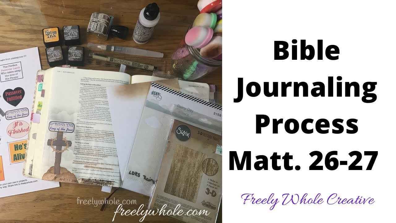 Bible Journaling process - Last Passover & Crucifixion - FREE DOWNLOAD - Great for Beginners