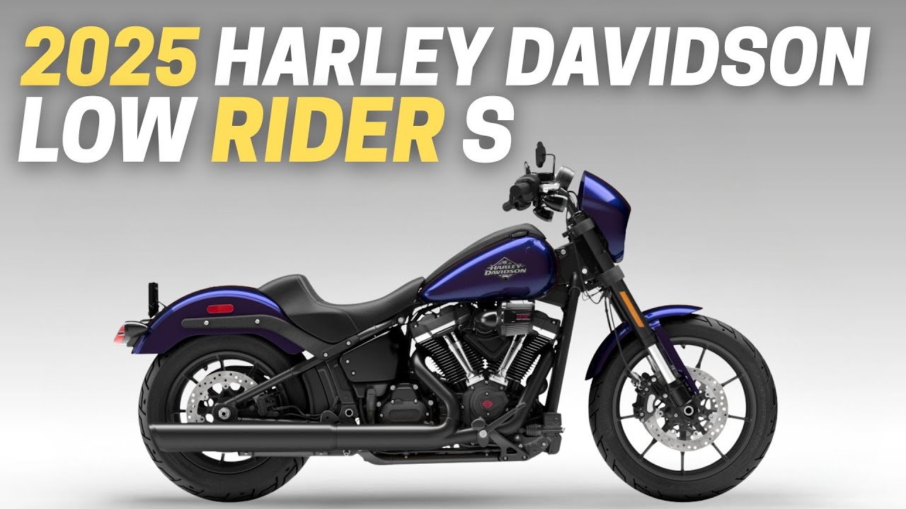 2025 Harley-Davidson Low Rider S: 10 Things You Need To Know Before Buying