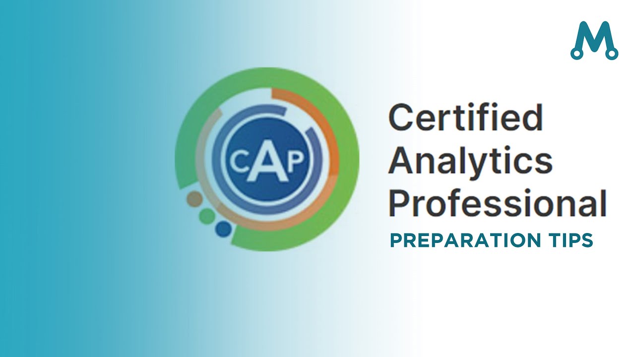 Certified Analytics Professional (CAP) Certification Guide and Preparation Tips