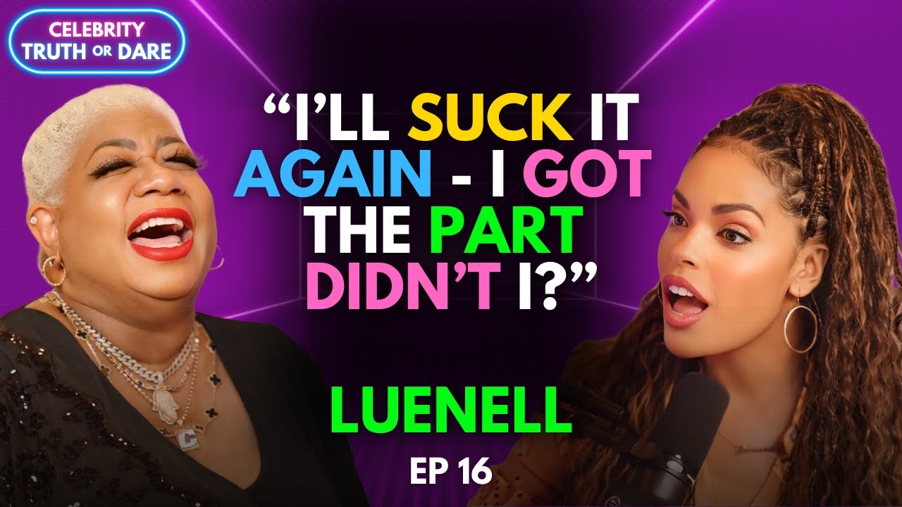 Luenell: Roseanne, Sex & the Truth Hollywood Couldn’t Handle | Celebrity Truth or Dare