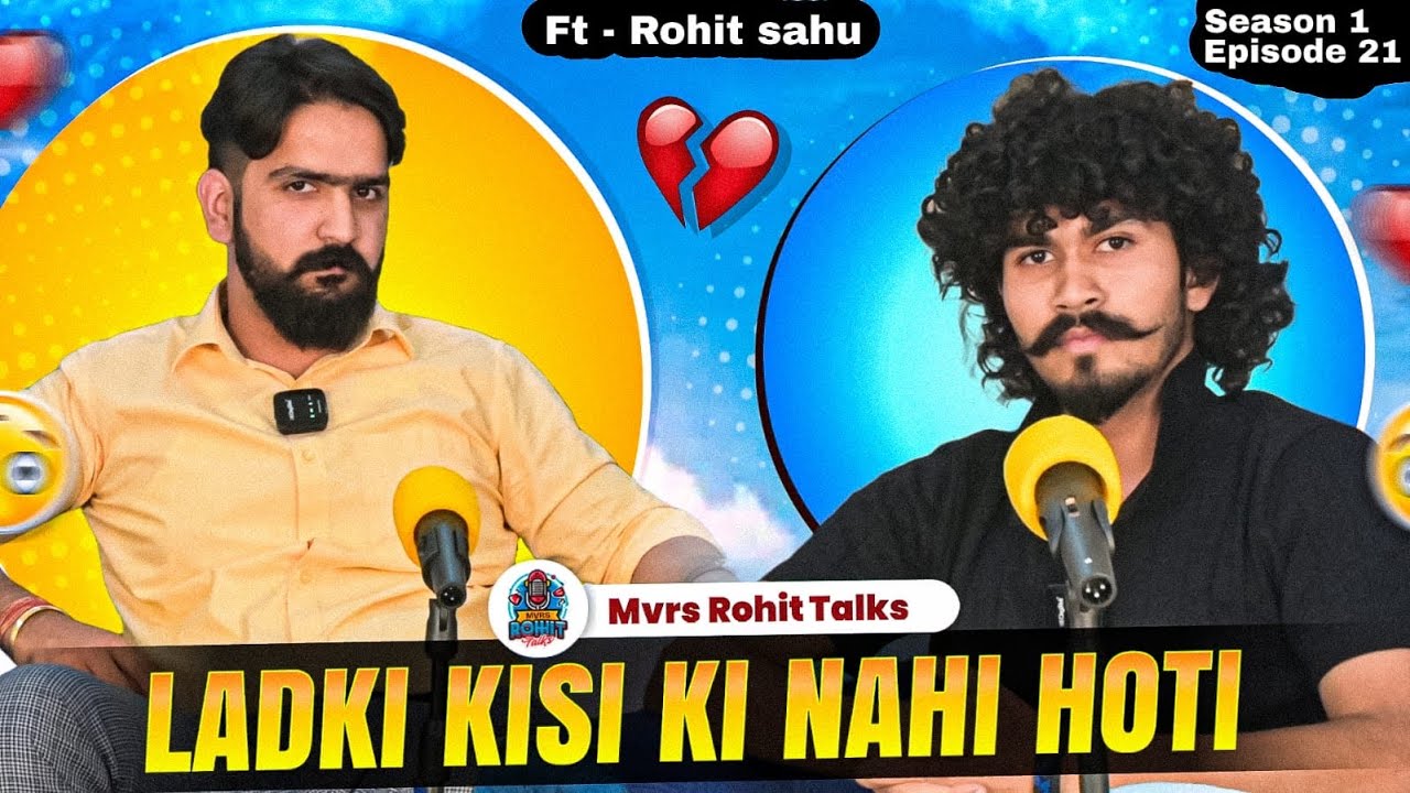 Ladki kisi Ki nahi Hoti.💔 Ft. Rohit Sahu : with@ROHITMVRS