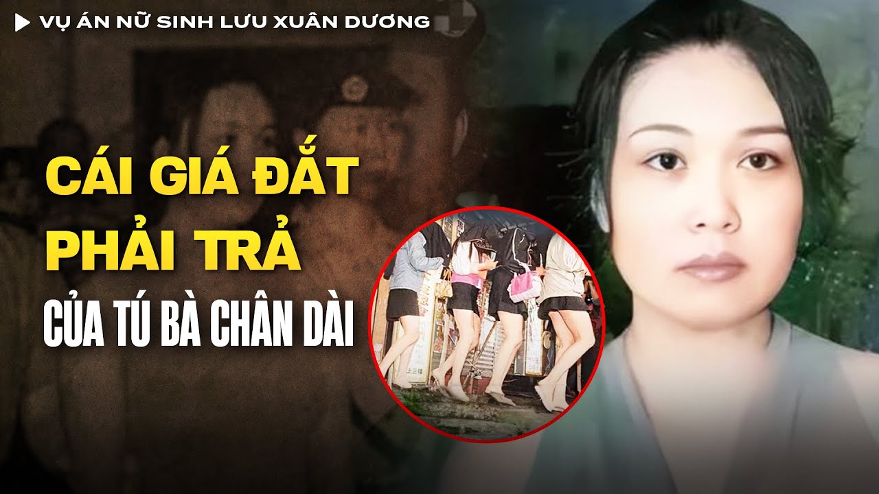 Vụ Án Nữ Sinh Lưu Xuân Dương Thuê Biệt Thự Bán 'Đào' Cao Cấp Mỗi Ngày Tiếp 50 Khách | Vụ Án Có Thật