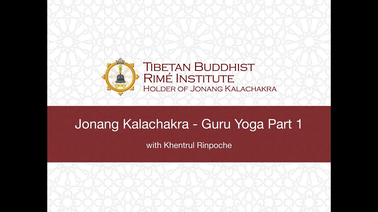 Jonang Kalachakra - Guru Yoga Part 1