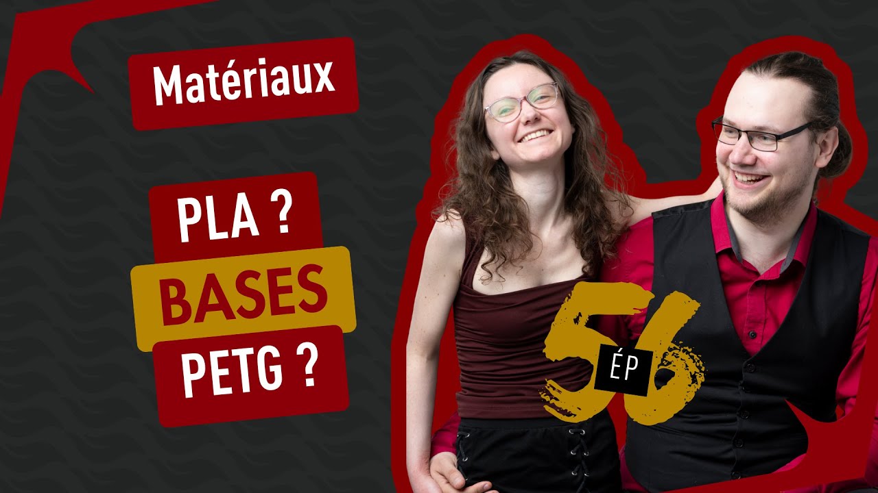 Épisode 56 – PLA & PETG : les matériaux de base en impression 3D – FCI3D