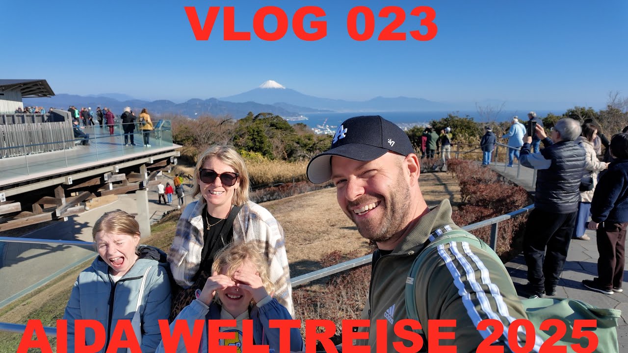 Aida Weltreise 2025 - VLOG 023 - Shimizu Japan - Mount Fuji