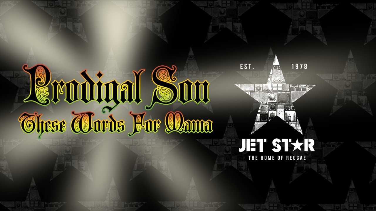 Prodigal Son - These Words for Mama (Official Audio) | Jet Star Music