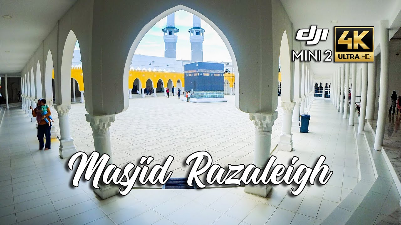 MASJID RAZALEIGH MIRIP MASJIDIL HARAM GUA MUSANG KELANTAN | MASJID CINEMATIC VIDEO | MASJID 4K VIDEO
